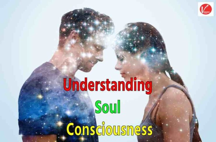 Understanding Soul Consciousness